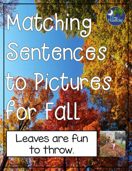 Preview of Matching Sentences to Pictures Fall