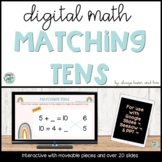 Matching Tens for Google Slides™ & Seesaw™