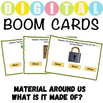 Preview of Material Around Us What is it made of? Science Boom Cards