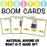 Material Around Us What is it made of? Science Boom Cards
