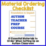 Checklist for Ordering Materials in Autism Classrooms & Sp