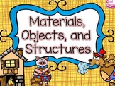 Materials, Objects and Structures