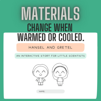 Preview of Materials Change | Warming and Cooling (Science Experiments through Stories)