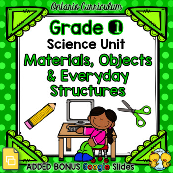 Preview of Materials, Objects and Everyday Structures – Grade 1 Science Unit