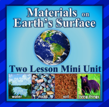 Preview of Materials on Earth's Surface - Two Lesson Mini-Unit