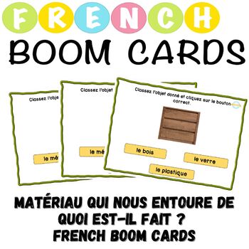 Preview of Matériau qui nous entoure De quoi est-il fait ? French Science Boom Cards