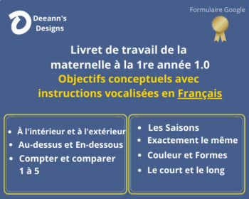 Preview of Maternelle 1iere année - Kindergarten to Grade 1 - French Workbook Google Form