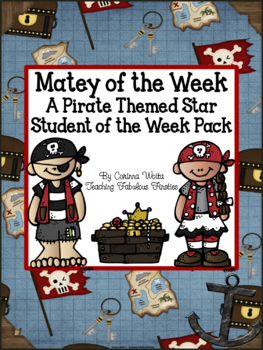 Preview of Matey of the Week: An EDITABLE Pirate Themed Star Student of the Week Pack
