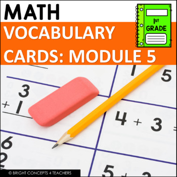 Preview of Math Vocabulary Cards 1st Grade - MODULE 5