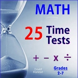 MATH FACTS | 25 Basic Time Tests (Add, Subtract, Multiply, Divide) | Gr. 2-7
