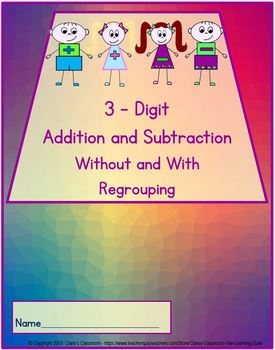Preview of Math - 3-Digit Addition and Subtraction Without and With Regrouping Worksheets