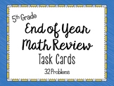 Math - 5th grade End of Year Math Review Task Cards