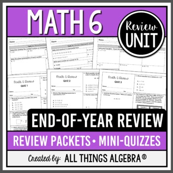 Preview of Math 6 End of Year Review Packets + Editable Quizzes