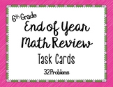 Math - 6th grade End of Year Math Review Task Cards