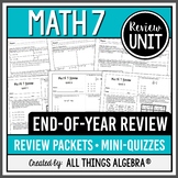 Math 7 End of Year Review Packets + Editable Quizzes