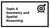Math 7, Topic 6: Geometry and Spatial Reasoning Complete L