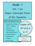 Math 7 Virginia VA SOL 7.10 Slope-intercept Equations Lesson 6-9
