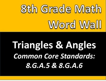 Preview of Math 8 Word Wall: Triangles & Angles Common Core Aligned