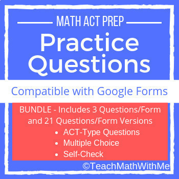 Preview of Math ACT Practice Questions - Compatible w/ Google Forms - BUNDLE - 2 Versions