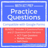 Math ACT Practice Questions - Compatible w/ Google Forms -