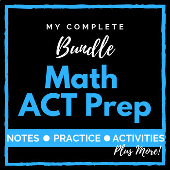 Preview of Math ACT Prep BUNDLE - Curriculum, Worksheets, & Slides