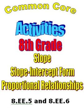 Preview of Math Activities 8th Grade - Proportions, Slope, y=mx+b - CCSS 8.EE.5,6