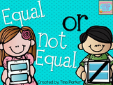 Math Activity- Equal or Not Equal