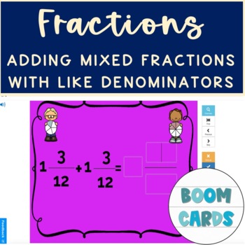 Preview of Math Adding Mixed Fractions With Like Denominators Boom Cards 2
