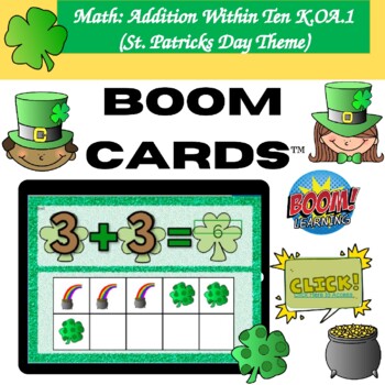 Preview of Math: Addition Within Ten K.OA.1 (St. Patricks Day Theme) Boom Cards