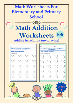 Preview of Math Addition Worksheets, Adding in columns Vertical (no carrying)