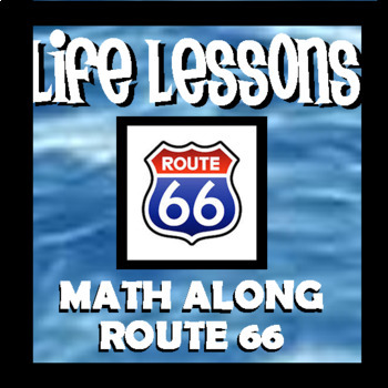 Preview of Math Along Route 66 - Life Lessons