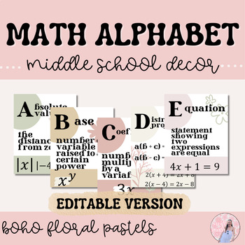 Preview of Math Alphabet Posters - EDITABLE - Middle School Math/Algebra - Floral Pastels