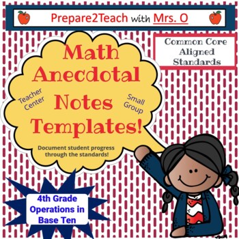 Preview of Math Anecdotal Notes Template - 4th Grade Number & Operations in Base Ten