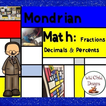 Preview of Math & Art Project-Based Learning: Piet Mondrian, Fractions, Decimals & Percents
