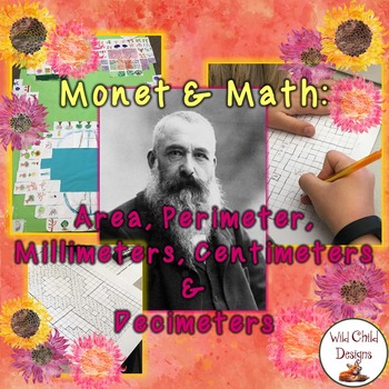 Preview of Math & Art Project-Based Learning: Monet, Perimeter, Area,& Metric Measurement