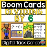 Math BOOM CARDS Division Dividing by 6 Distance Learning |