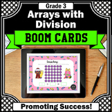 Math BOOM Cards Division Arrays 3rd Grade  Review Digital 