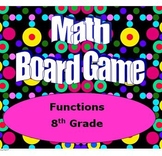 Math Board Game 8th Grade - Functions (8.F)