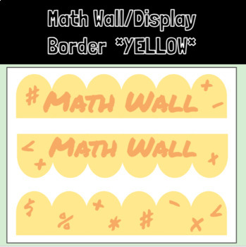 Preview of Math Border for Bulletin Boards/Displays/Walls *Scalloped Edge YELLOW*