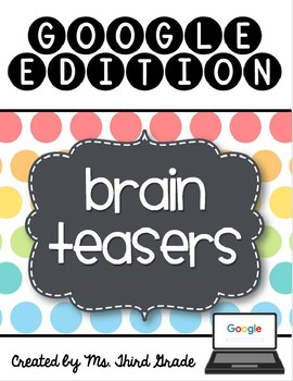 Preview of Math Brain Teasers- Google Edition