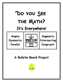 Math Bulletin Board: Do You See the Math? It's Everywhere!