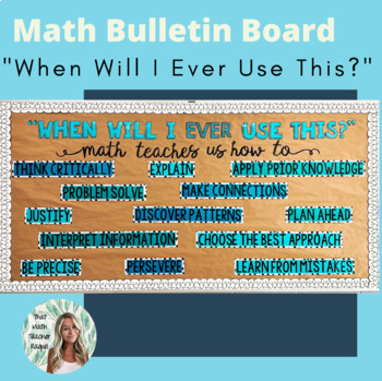 Preview of Math Bulletin Board - "When Will I Ever Use This?"