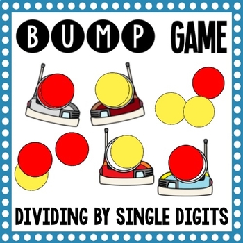 Preview of Math Bump Game - Dividing by Single Digits