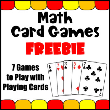 Math Card Games FREEBIE: Card Games to Play with Playing ...