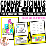 Compare Decimals | Math Center | 5.NBT.A.3b, 4.NF.C.7