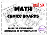 Math Choice Boards (EDITABLE)- Unit Six *Distance Learning*