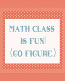 Poster Math Class is Fun! (Go Figure.) Polka Dot Design
