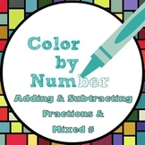 Math Color by Number - Adding & Subtracting Fractions & Mi