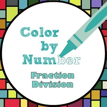 Preview of Math Color by Number - Fraction Division Fun
