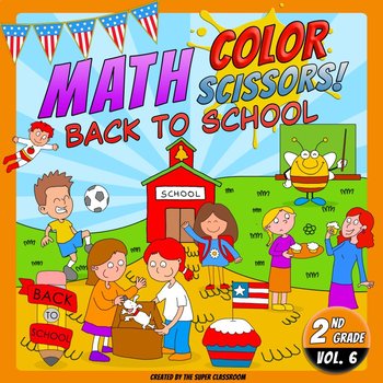 Preview of Math, Colors, Scissors - 006 - Back to School - 2nd grade - Common Core Aligned